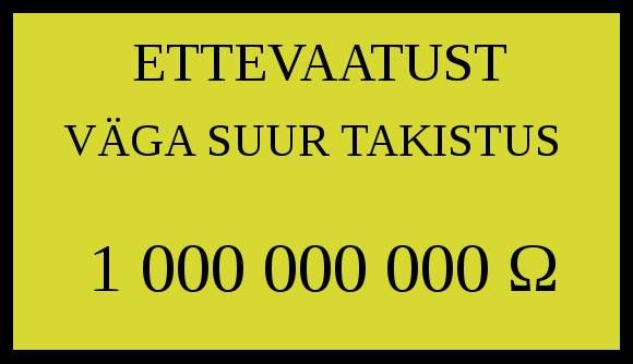 Ettevaatust väga suur takistus